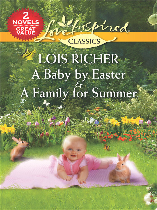 Title details for A Baby by Easter & a Family for Summer by Lois Richer - Available